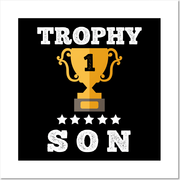 Trophy best Son gift idea Wall Art by Flipodesigner